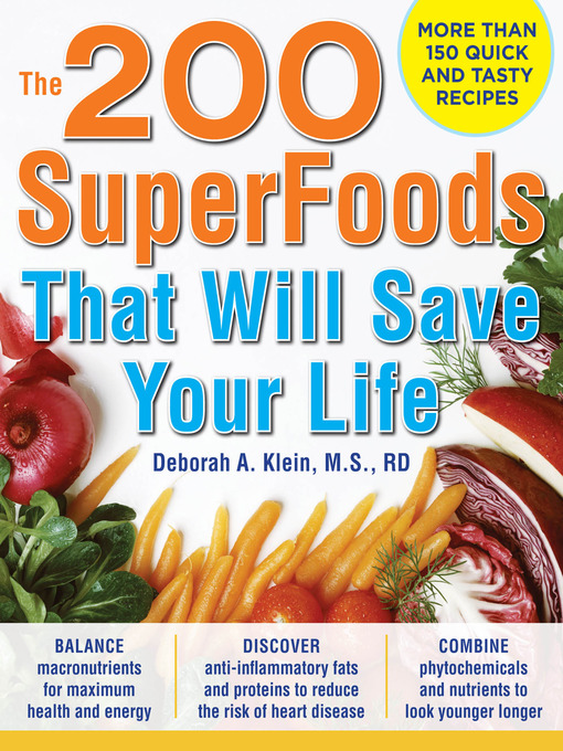 Title details for The 200 SuperFoods That Will Save Your Life by Deborah A. Klein - Wait list